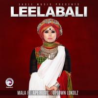 Leelabali Mala,Uptown Lokolz Song Download Mp3