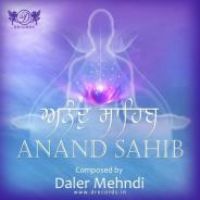 Anand Sahib Daler Mehndi Song Download Mp3