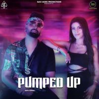 Pumped Up Sanj Gosal Song Download Mp3