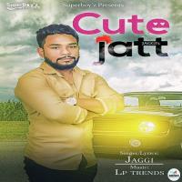Cute Jatt Jaggi Song Download Mp3