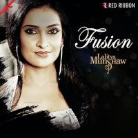 Fusion By Lalitya Munshaw songs mp3