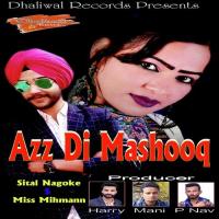Azz Di Mashooq Sital Nagoke,Miss Mihmann Song Download Mp3