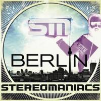 Berlin (Remix By Dreas & Alex Robert) Stereomaniacs Song Download Mp3