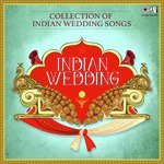 Indian Wedding - Collection Of Indian Wedding Songs songs mp3