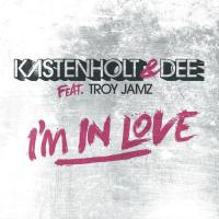 I&039;m In Love (Radio Edit) Kastenholt & Dee Feat. Troy Jamz Song Download Mp3