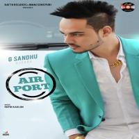 Airport G. Sandhu Song Download Mp3
