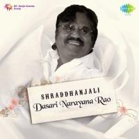 Shraddhanjali - Dasari Narayana Rao songs mp3