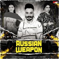 Russian Weapon Deep,Gurlez Akhtar Song Download Mp3