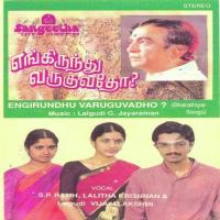 Yengirundhu Varuguvadho S.P. Ramh,Lalitha Krishnan,Lalgudi Vijayalakshmi Song Download Mp3