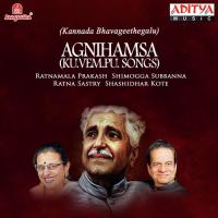 Agnihamsa (Kuvempu Songs) songs mp3