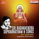 Sri Raghavendra Suprabhatham And Songs songs mp3