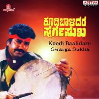 Koodi Baalidare Swarga Sukha songs mp3