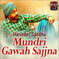 Mundri Gawah Sajjna Harinder Sandhu Song Download Mp3