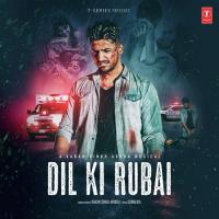 Dil Ki Rubai Karan Singh Arora Song Download Mp3