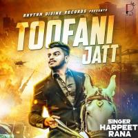 Toofani Jatt Harpreet Rana Song Download Mp3