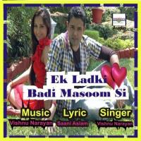 Ek Ladki Badi Masoom Si Vishnu Narayan Song Download Mp3