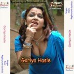 Goriya Hasle Hasle Rani,Raghunath Joshila Song Download Mp3