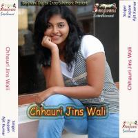 Chhauri Jins Wali songs mp3