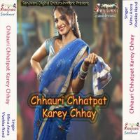 Chhauri Chhatpat Karey Chhay Vivekka Nand Song Download Mp3