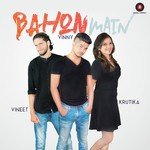 Bahon Main Vinny,Vineet Katoch,Krutika Lele Song Download Mp3