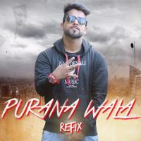 Purana Wala (Refix) songs mp3