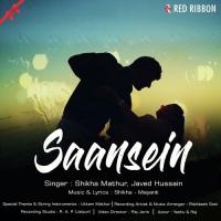 Saansein Shikha Mathur,Javed Hussain Song Download Mp3