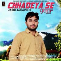 Chhadeya Se Yaar songs mp3