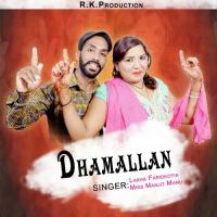 Dhamallan Lakha Faridkotia,Miss Manjit Manu Song Download Mp3