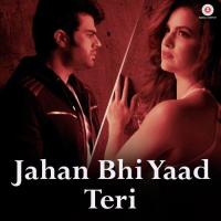 Jahan Bhi Yaad Teri Sachin Gupta,Darshan Raval Song Download Mp3