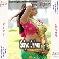 Saiya Driver songs mp3