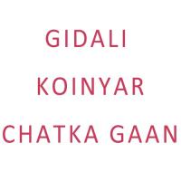 Gidali Koinyar Chatka Gaan songs mp3