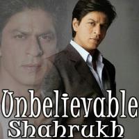 Unbelievable Shahrukh songs mp3