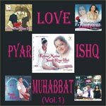 Love Pyar Ishq Muhabbat (Compilation) Vol.1 songs mp3