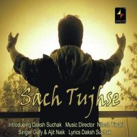 Sach Tujhse Ajit Naik Song Download Mp3