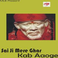 Sai Ji Mere Ghar Kab Aaoge songs mp3