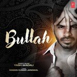 Bullah Yash Wadali Song Download Mp3
