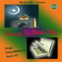 Ramzan Alvida Mahe Ramzan Alvida Anuja,Satyadhikari,Nazin Ali Song Download Mp3