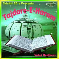 Tajdar-E-Harm Gulam Farid Sabri,Maqbool Ahmed Sabri Song Download Mp3