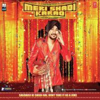 Meri Shadi Karao Daler Mehndi Song Download Mp3