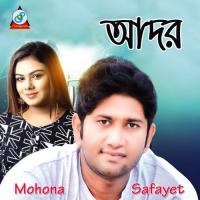 Ador Safayet,Mohona Song Download Mp3