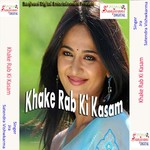 Khake Rab Ki Kasam songs mp3