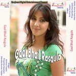 Gaal Bhail Rasgula songs mp3
