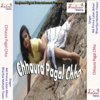 Chhaura Pagal Chho songs mp3