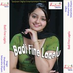 Badi Fine Lagelu songs mp3