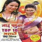 Naad Khula Top 10 Marathi D.J. Mix songs mp3