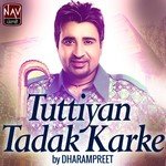Tuttiyan Tadak Karke Sudesh Kumari,Dharampreet Song Download Mp3