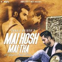 Mai Hosh Mai Tha Sohail Haider Song Download Mp3