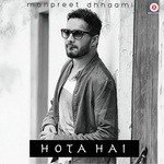 Hota Hai Manpreet Dhami Song Download Mp3