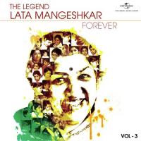 The Legend Forever - Lata Mangeshkar - Vol.3 songs mp3