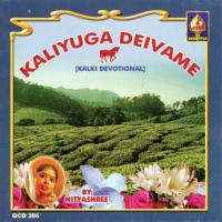 Kaliyuga Deivame - Songs On Kalki Bhagavaan songs mp3